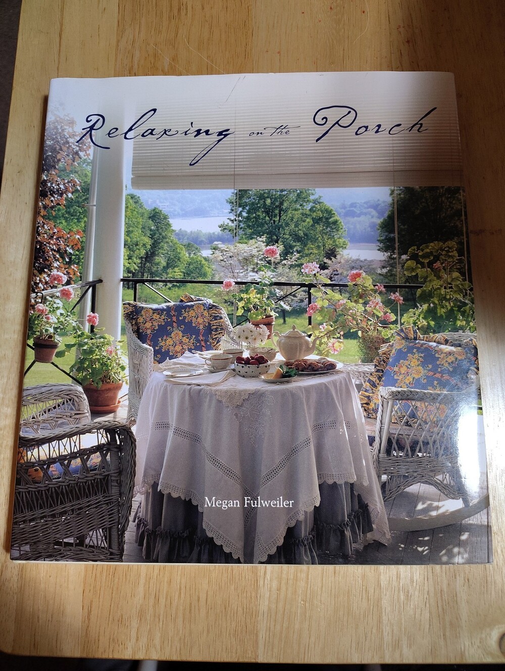 Relaxing on the Porch by Megan Fulweiler Book HB With Dust Jacket 2nd Edition